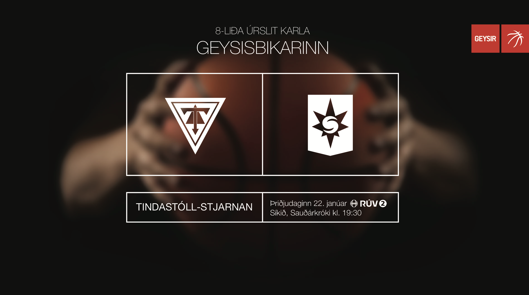 Geysisbikarinn · Tindastóll-Stjarnan í kvöld í beinni á RÚV2