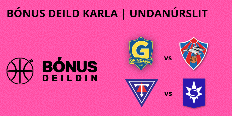 Bónus deild karla | undanúrslit