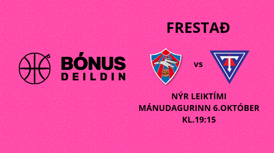  Bónus deild karla| Valur – Tindastóll | frestað